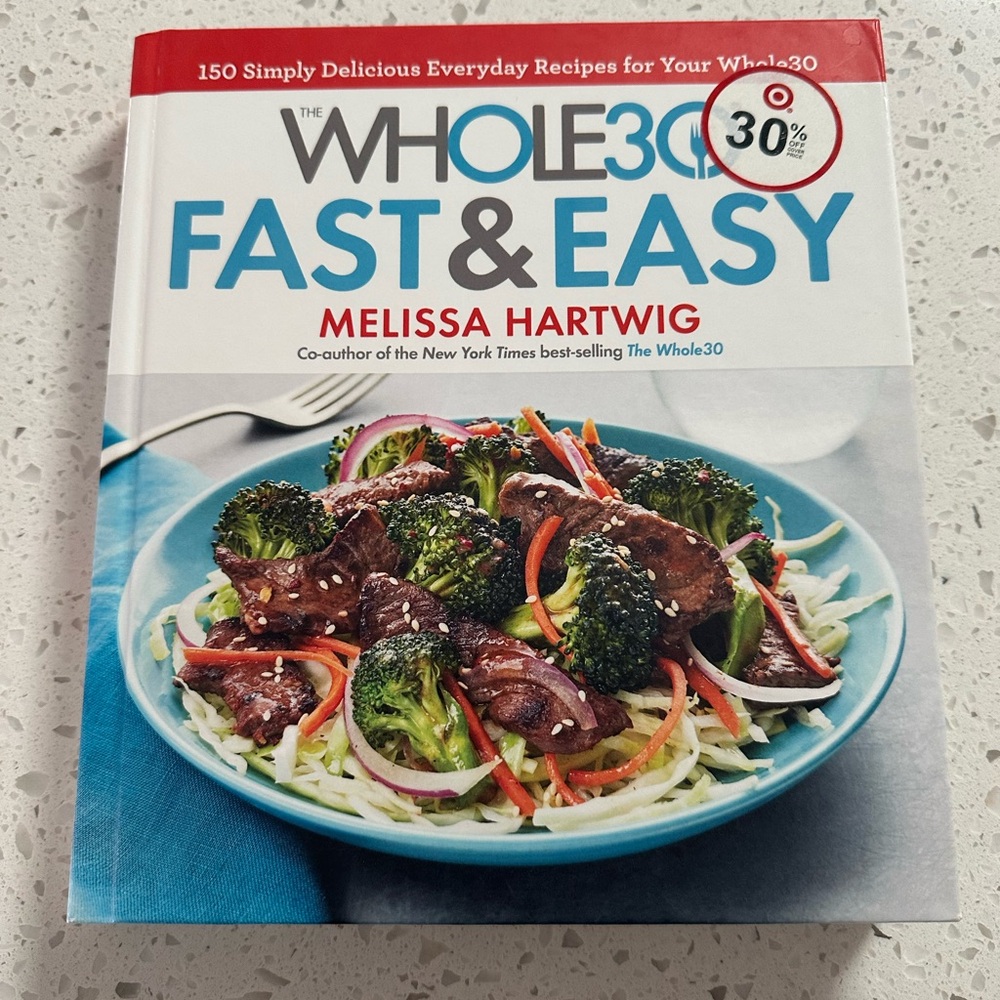 Whole30 Fast & Easy Cookbook